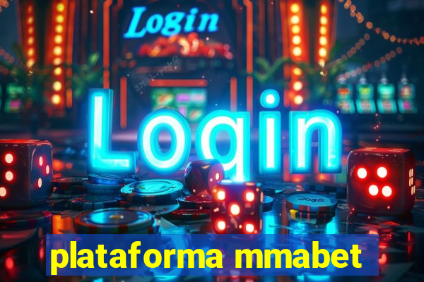 plataforma mmabet