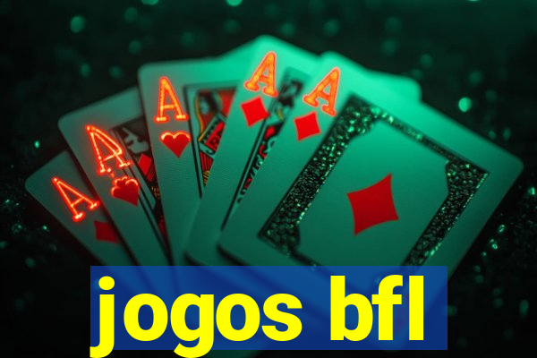 jogos bfl