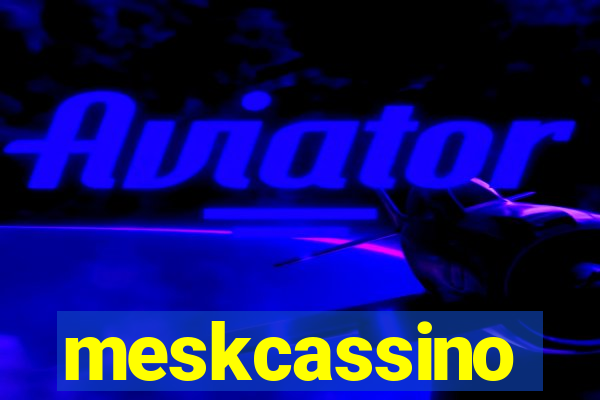 meskcassino