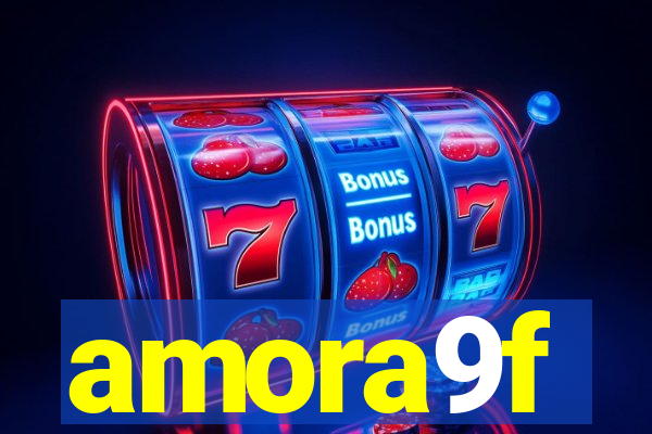 amora9f