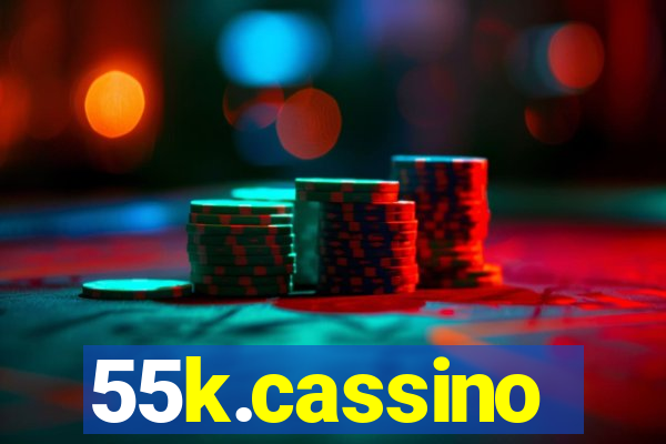 55k.cassino