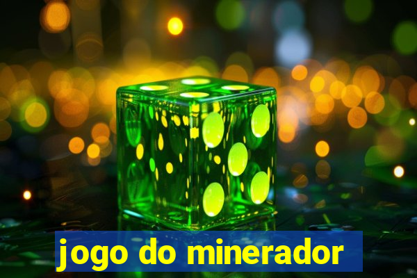 jogo do minerador