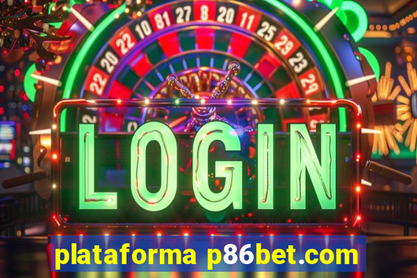 plataforma p86bet.com