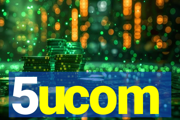 5ucom