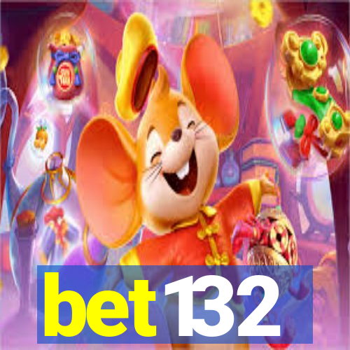 bet132