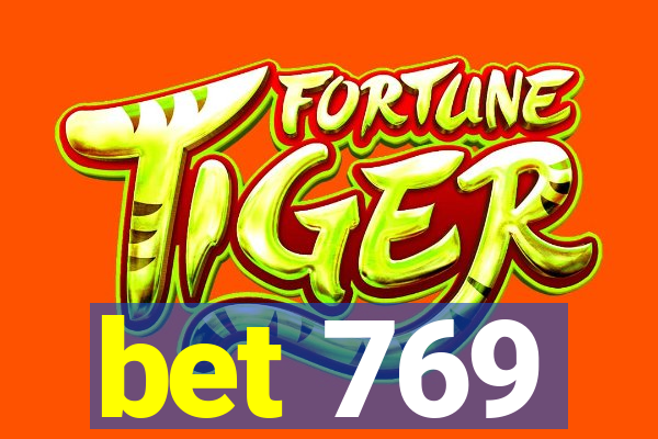 bet 769