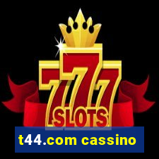 t44.com cassino