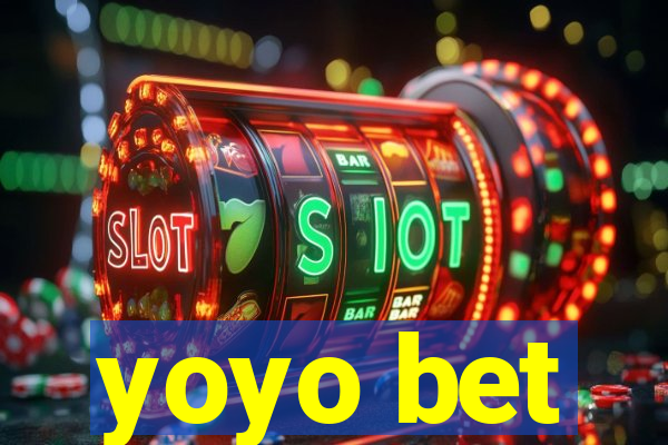 yoyo bet