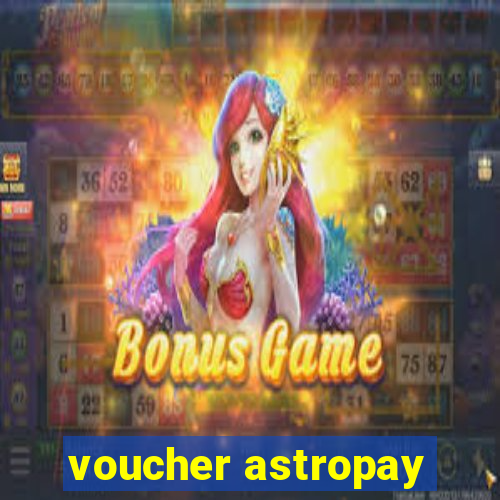 voucher astropay