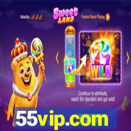 55vip.com