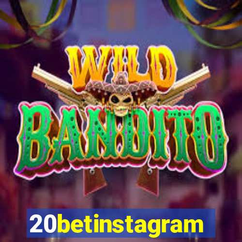 20betinstagram