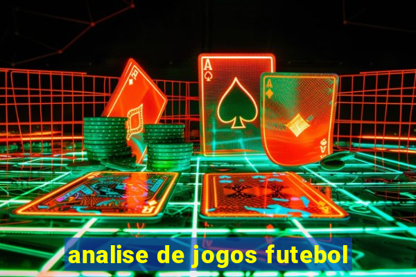 analise de jogos futebol