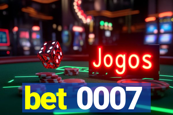 bet 0007