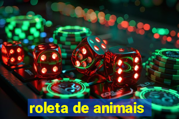 roleta de animais