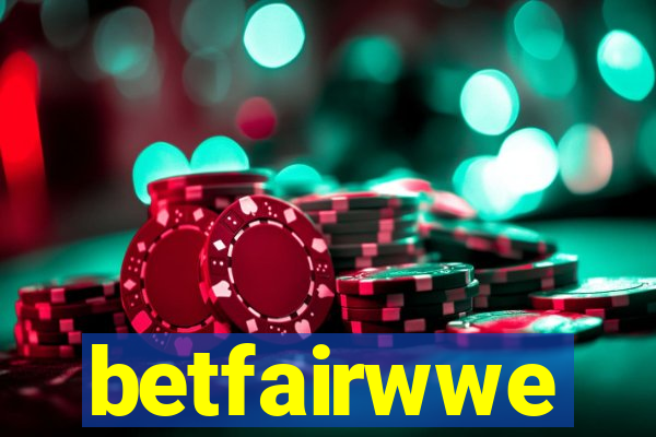 betfairwwe