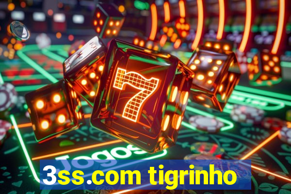 3ss.com tigrinho