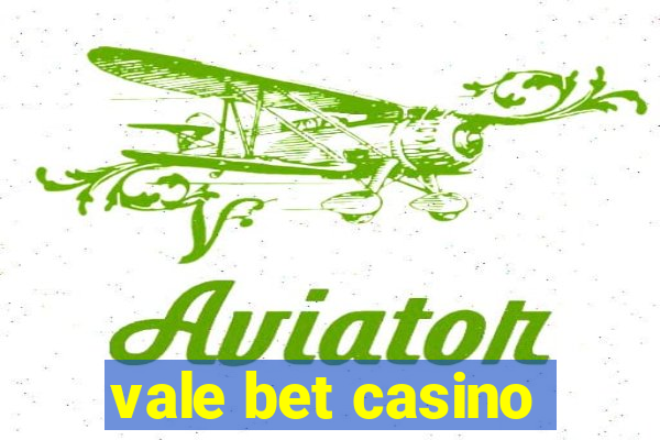 vale bet casino