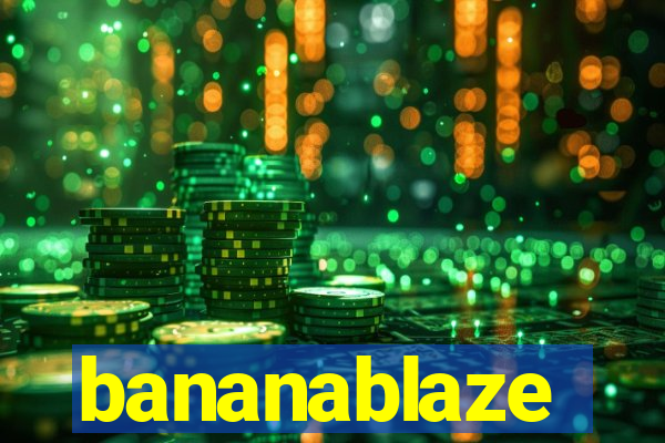 bananablaze