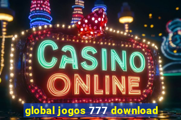 global jogos 777 download