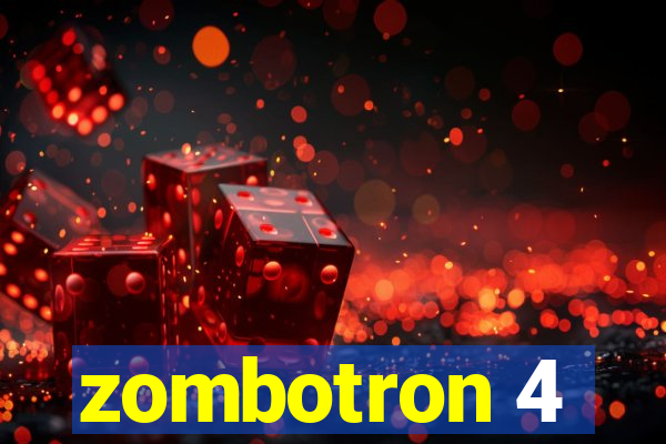 zombotron 4