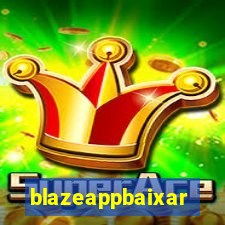 blazeappbaixar