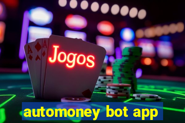 automoney bot app