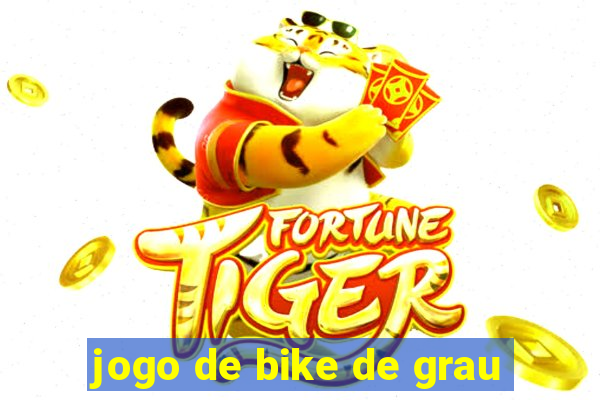 jogo de bike de grau