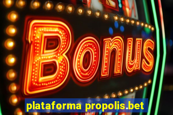 plataforma propolis.bet