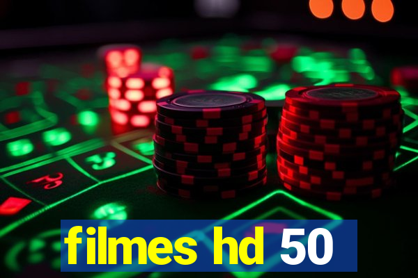 filmes hd 50