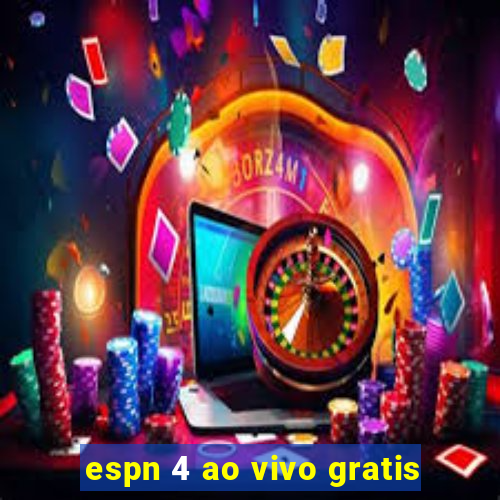 espn 4 ao vivo gratis