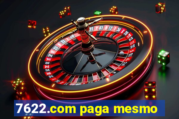 7622.com paga mesmo