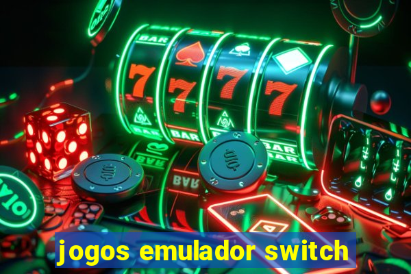 jogos emulador switch