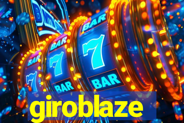 giroblaze