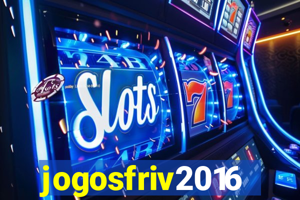 jogosfriv2016