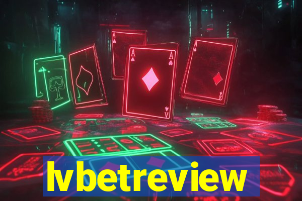 lvbetreview