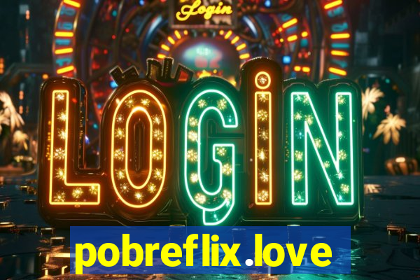 pobreflix.love