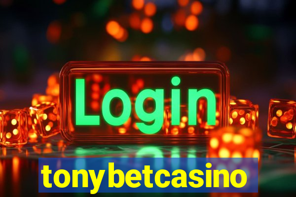 tonybetcasino