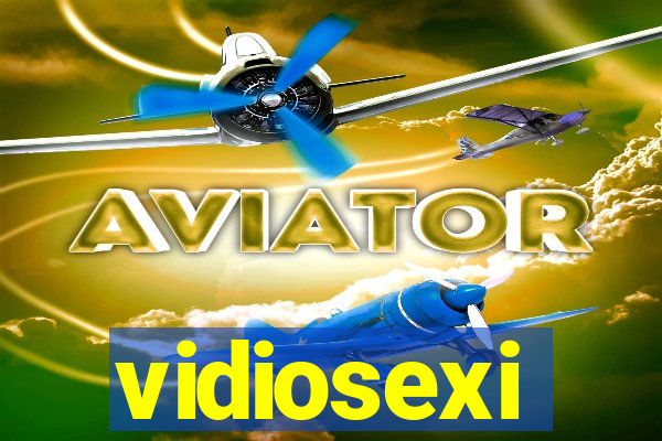 vidiosexi